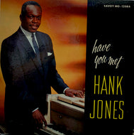 HANK JONES / Have You Met Hank Jones