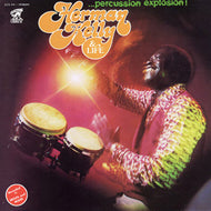HERMAN KELLY & LIFE / PERCUSSION EXPLOSION