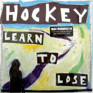 HOCKEY / LEARN TO LOSE - 1st