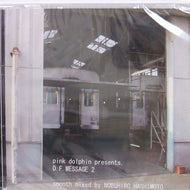 HASHIMOTO NOBUHIRO / PINK DOLPHIN PRESENTS SPREAD MY D.F. MESSAGE 2