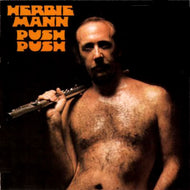HERBIE MANN / PUSH PUSH