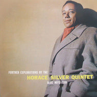 HORACE SILVER QUINTET / FURTHER EXPLORATIONS BY