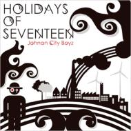HOLIDAYS OF SEVENTEEN / JOHNAN CITY BOYS