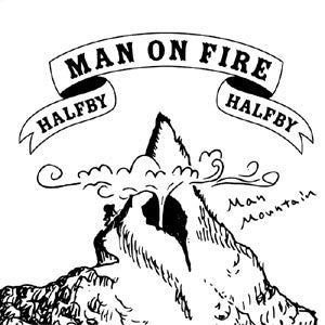 HALFBY / MAN ON FIRE