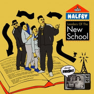 HALFBY / LEADERS OF THE NEW SCHOOL
