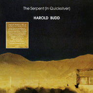 HAROLD BUDD / THE SERPENT (IN QUICKSILVER)