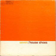 HOUSE SHOES / THE GIFT: VOL. 7