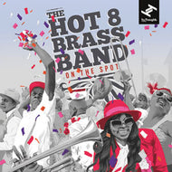 HOT 8 BRASS BAND / On The Spot