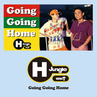 H Jungle With T / GOING GOING HOME
