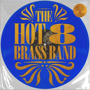 HOT 8 BRASS BAND / Working Together EP