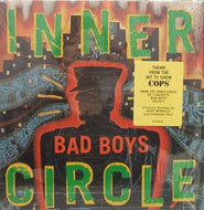 INNER CIRCLE / BAD BOYS