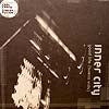 INNER CITY / GOOD LIFE (BUENA VIDA)
