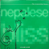 IRRESISTIBLE FORCE / NEPALESE BLISS