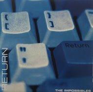 IMPOSSIBLES / RETURN
