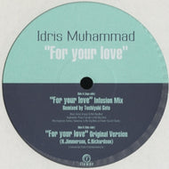 IDRIS MUHAMMAD / FOR YOUR LOVE