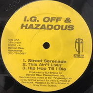 I.G. OFF & HAZADOUS / STREET SERENADE