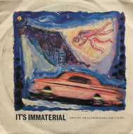 IT'S IMMATERIAL / DRIVING AWAY FROM HOME