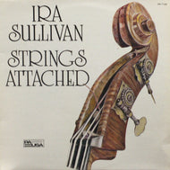 IRA SULLIVAN / STRINGS ATTACHED