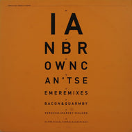 IAN BROWN / Can't See Me (Remixes)