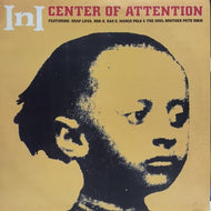 INI / CENTER OF ATTENTION
