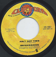 IMPRESSIONS / AIN'T GOT TIME