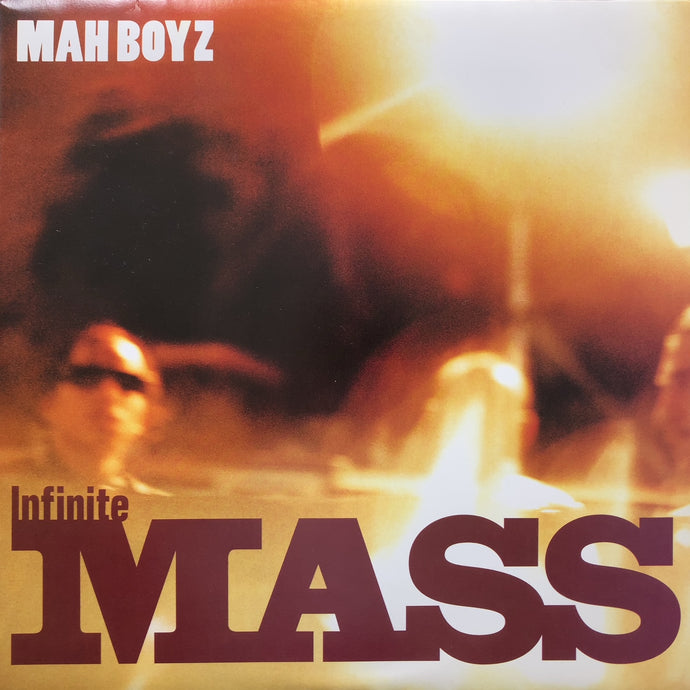 INFINITE MASS / MAH BOYZ (reissue)
