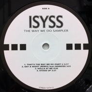 ISYSS / THE WAY WE DO SAMPLER