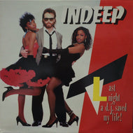 INDEEP / LAST NIGHT A D.J. SAVED MY LIFE