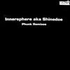 INNERSPHERE AKA SHINEDOE / PHUNK REMIXES
