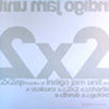 INDIGO JAM UNIT / 2×2 EP PT.1