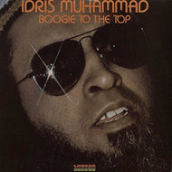 IDRIS MUHAMMAD / BOOGIE TO THE TOP
