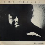 IRMA THOMAS / SAFE WITH ME