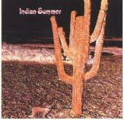 INDIAN SUMMER / INDIAN SUMMER