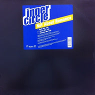 INNER CIRCLE / NOT ABOUT ROMANCE