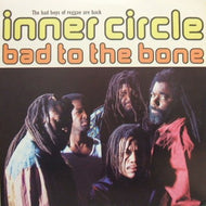 INNER CIRCLE / BAD TO THE BONE