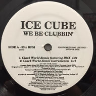 ICE CUBE / WE BE CLUBBIN'