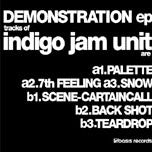INDIGO JAM UNIT / DEMONSTRATION EP