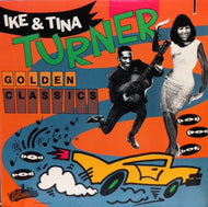 IKE & TINA TURNER / GOLDEN CLASSICS