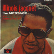 ILLINOIS JACQUET  / THE MESSAGE