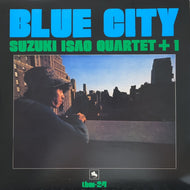 ISAO SUZUKI QUARTET+1 / BLUE CITY (180g 2015 Remastered)