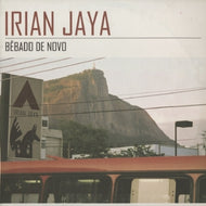 IRIAN JAYA / BEBADO DE NOVO