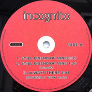 INCOGNITO / STILL A FRIEND OF MINE