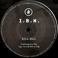 I.B.M. / KILL BILL