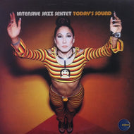 INTENSIVE JAZZ SEXTET / TODAY'S SOUND