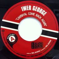 IWER GEORGE / CARNIVAL COME BACK AGAIN