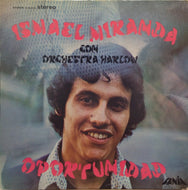 ISMAEL MIRANDA CON ORCHESTRA HARLOW / OPORTUNIDAD