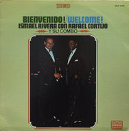 ISMAEL RIVERA CON CORTIJO Y SU COMBO / BIENVENIDO! / WELCOME!
