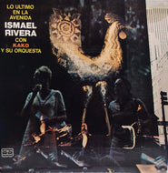 ISMAEL RIVERA CON KAKO Y SU ORQUESTA / LO ULTIMO EN LA AVENIDA 