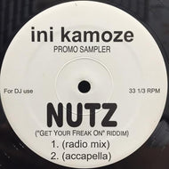 INI KAMOZE / NUTZ (“GET YOUR FREAK ON” RIDDIM)