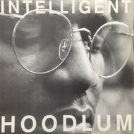 INTELLIGENT HOODLUM / INTELLIGENT HOODLUM